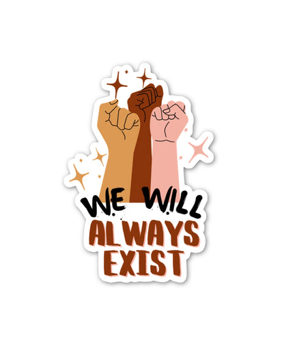 Different Races Will Always Exist Sticker