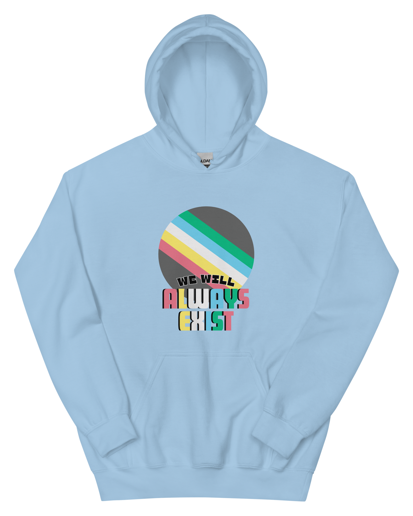 Disabilities Will Always Exist Hoodie