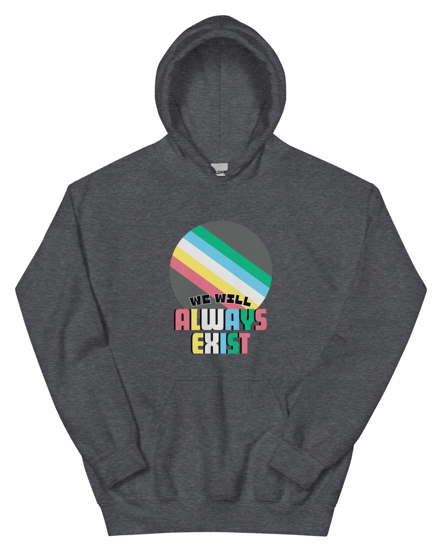 Disabilities Will Always Exist Hoodie