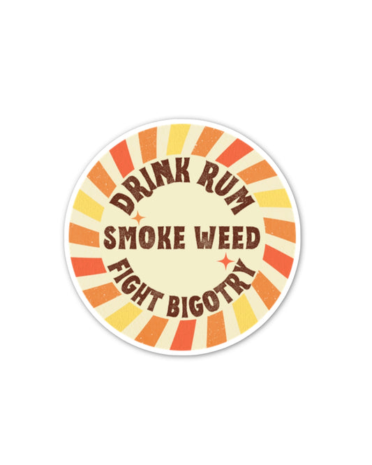 Drink, Smoke, Fight Sticker