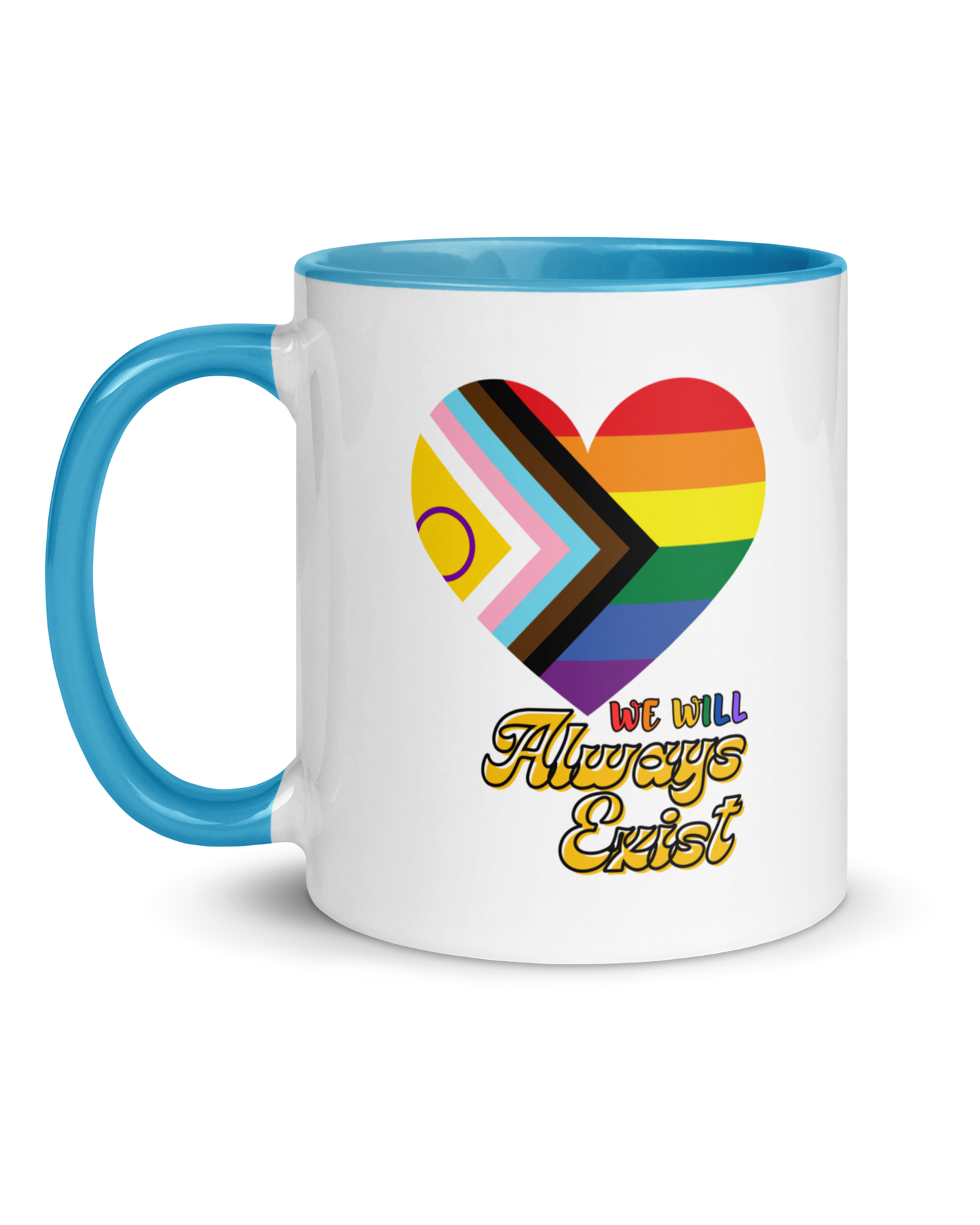 LGBTQIA+ Will Always Exist Mug