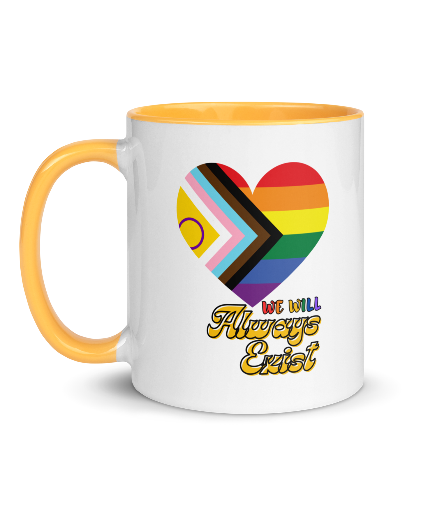 LGBTQIA+ Will Always Exist Mug