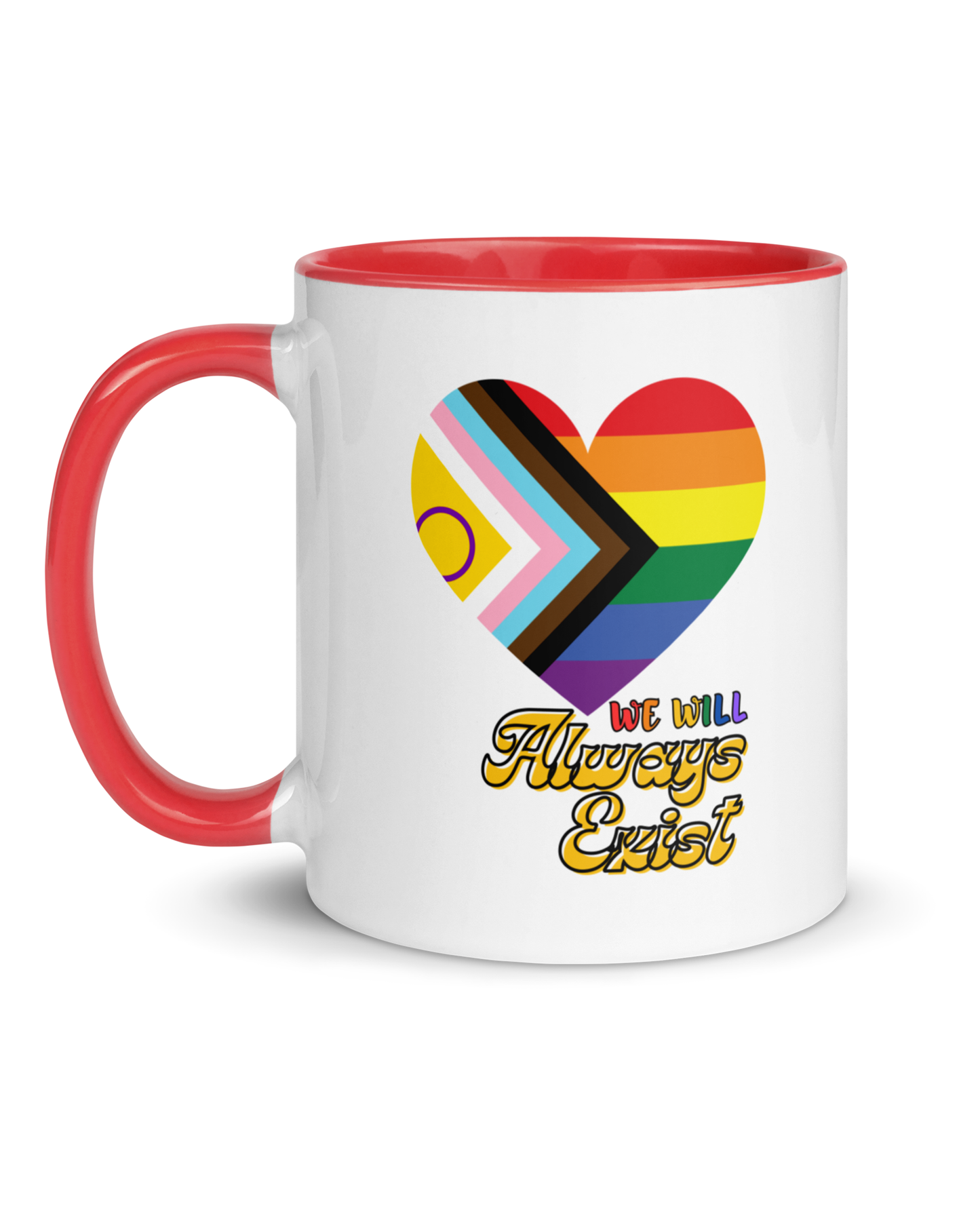 LGBTQIA+ Will Always Exist Mug