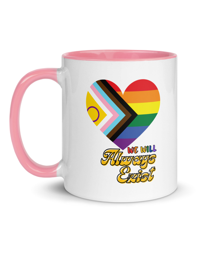 LGBTQIA+ Will Always Exist Mug