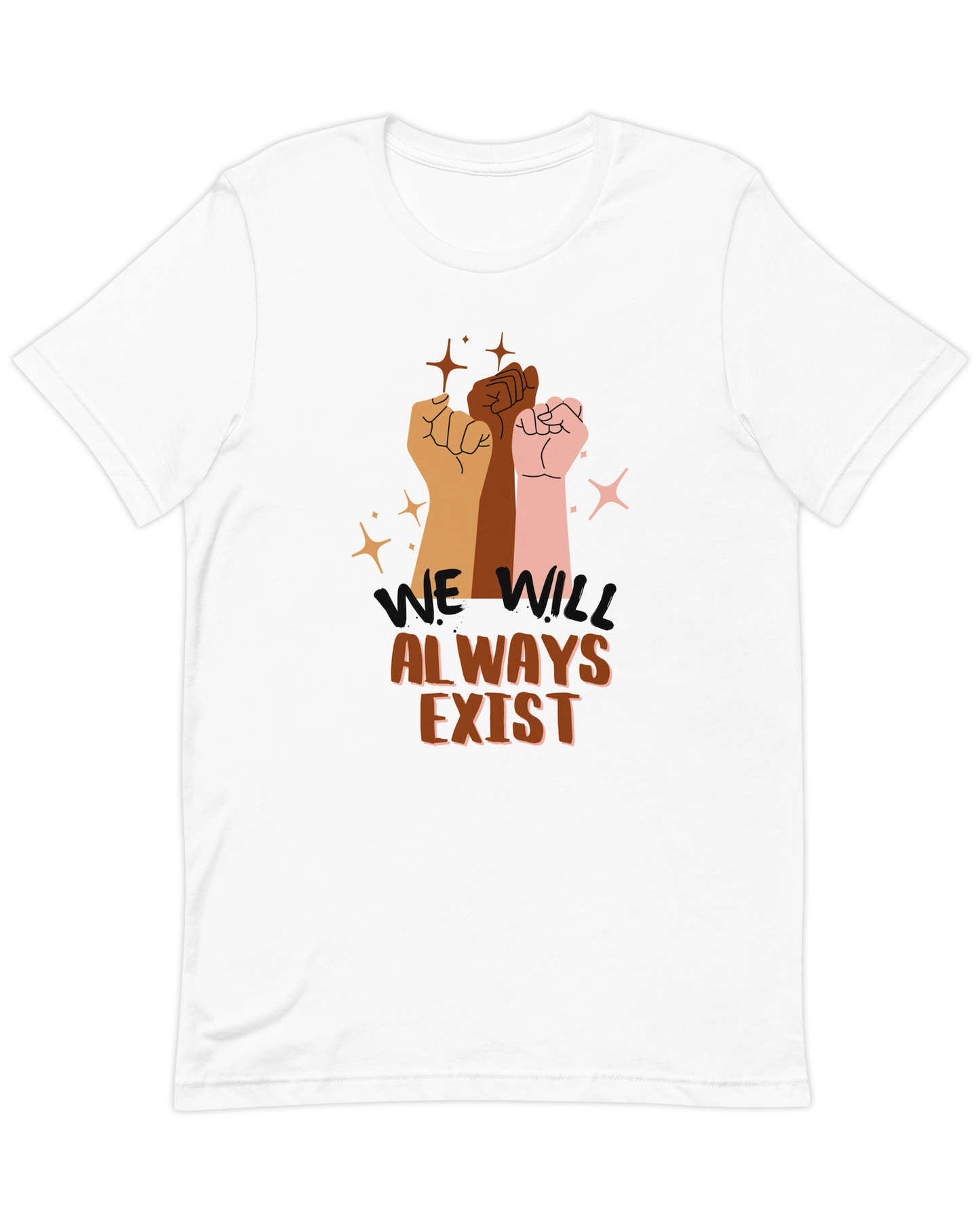 Different Races Will Always Exist Tee