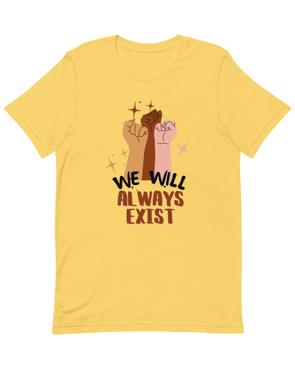 Different Races Will Always Exist Tee